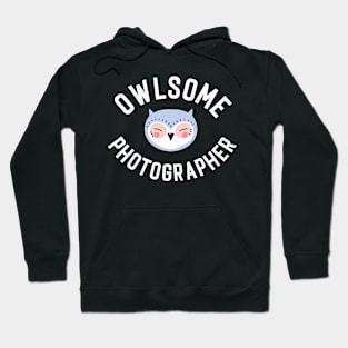 Owlsome Photographer Pun - Funny Gift Idea Hoodie